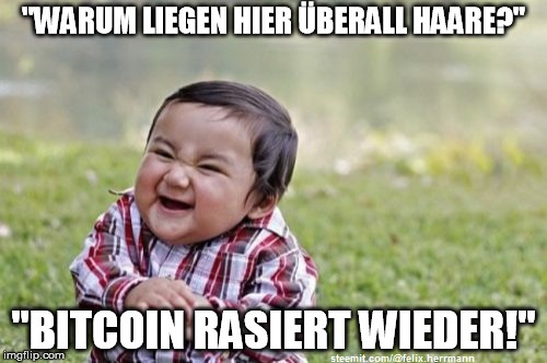 bitcoin 4000 bitcoin rasiert evil toddler.jpg