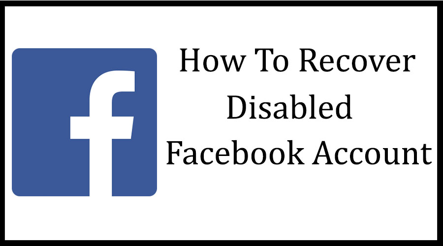 how-to-recover-disabled-facebook-account.jpg
