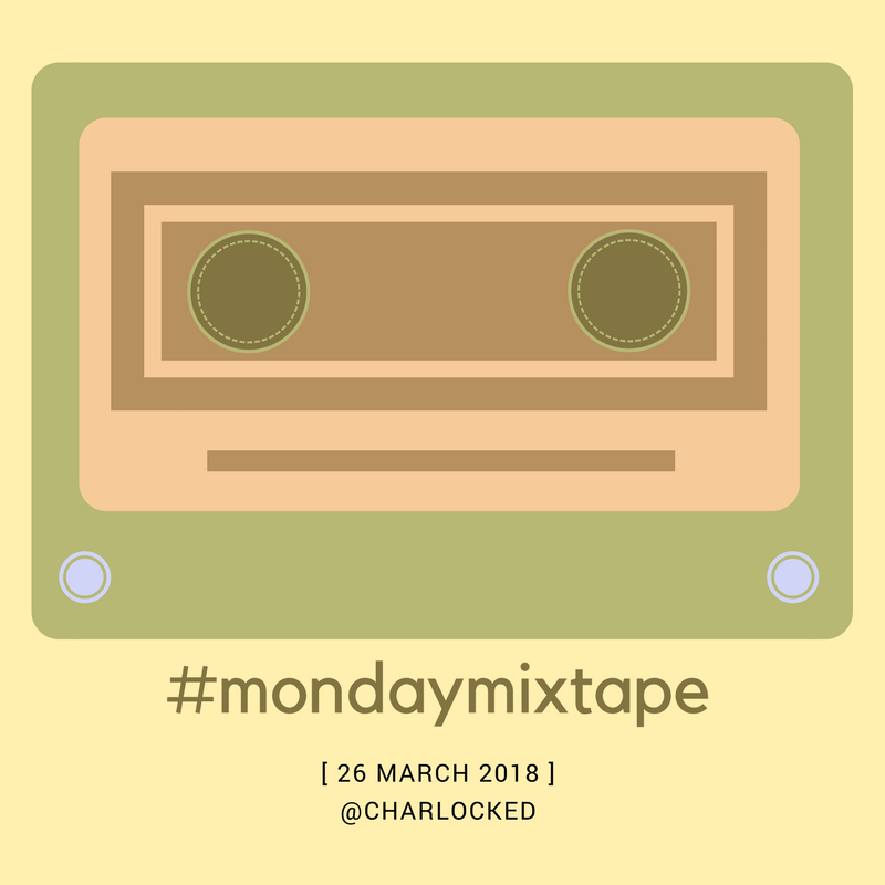 Monday Mixtape March 26.png