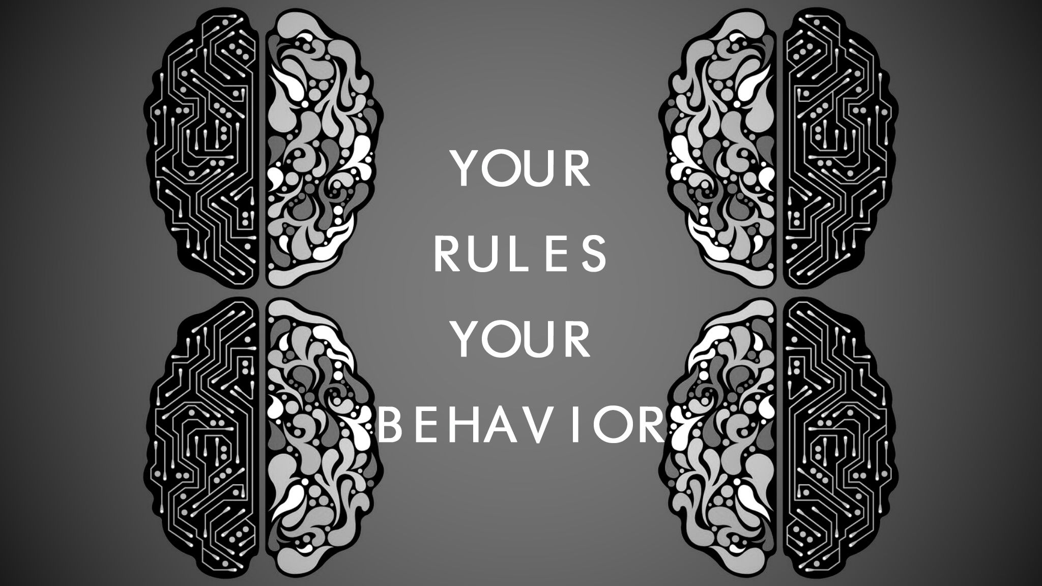 YOUR RULES YOUR BEHAVIOR.jpg