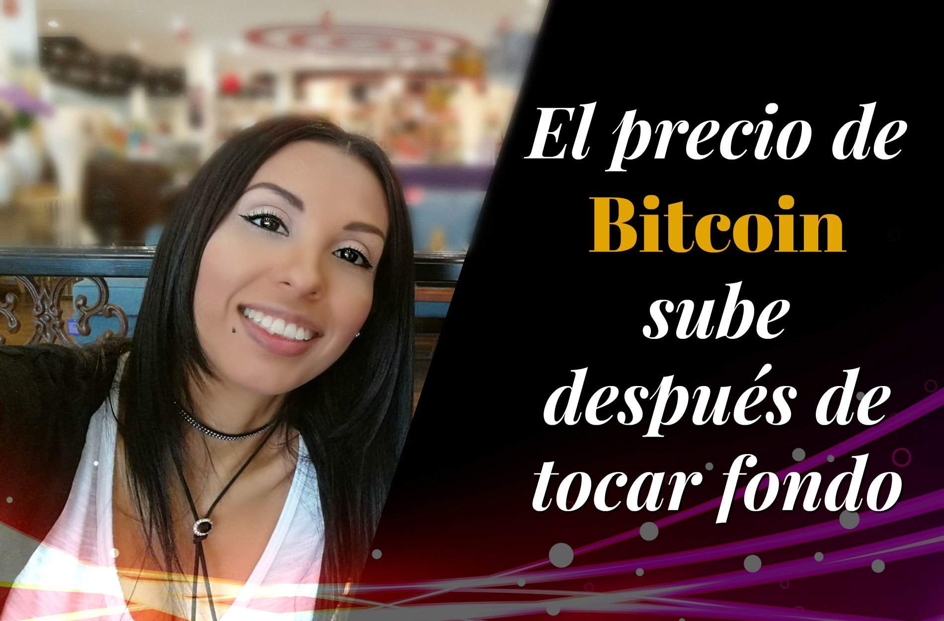 precio-Bitcoin-sube-después-de-tocar-fondo-anabell-hilarski.jpg