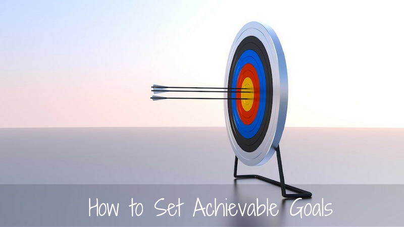 How to Set Achievable Goals.png