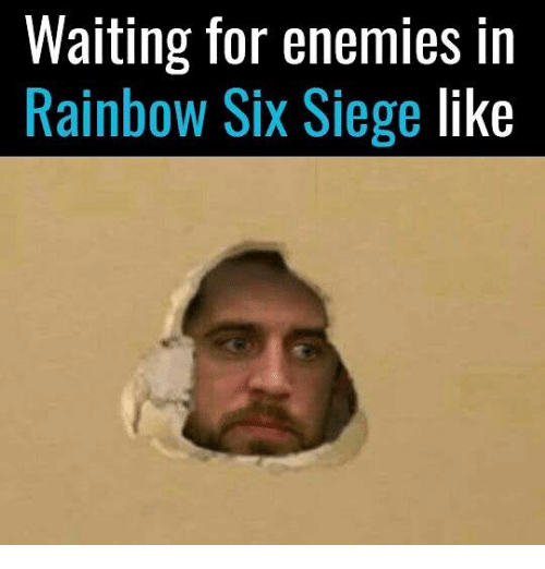 Rainbow Six Siege Meme - Meme Of The Day - Funny Meme! — Steemit