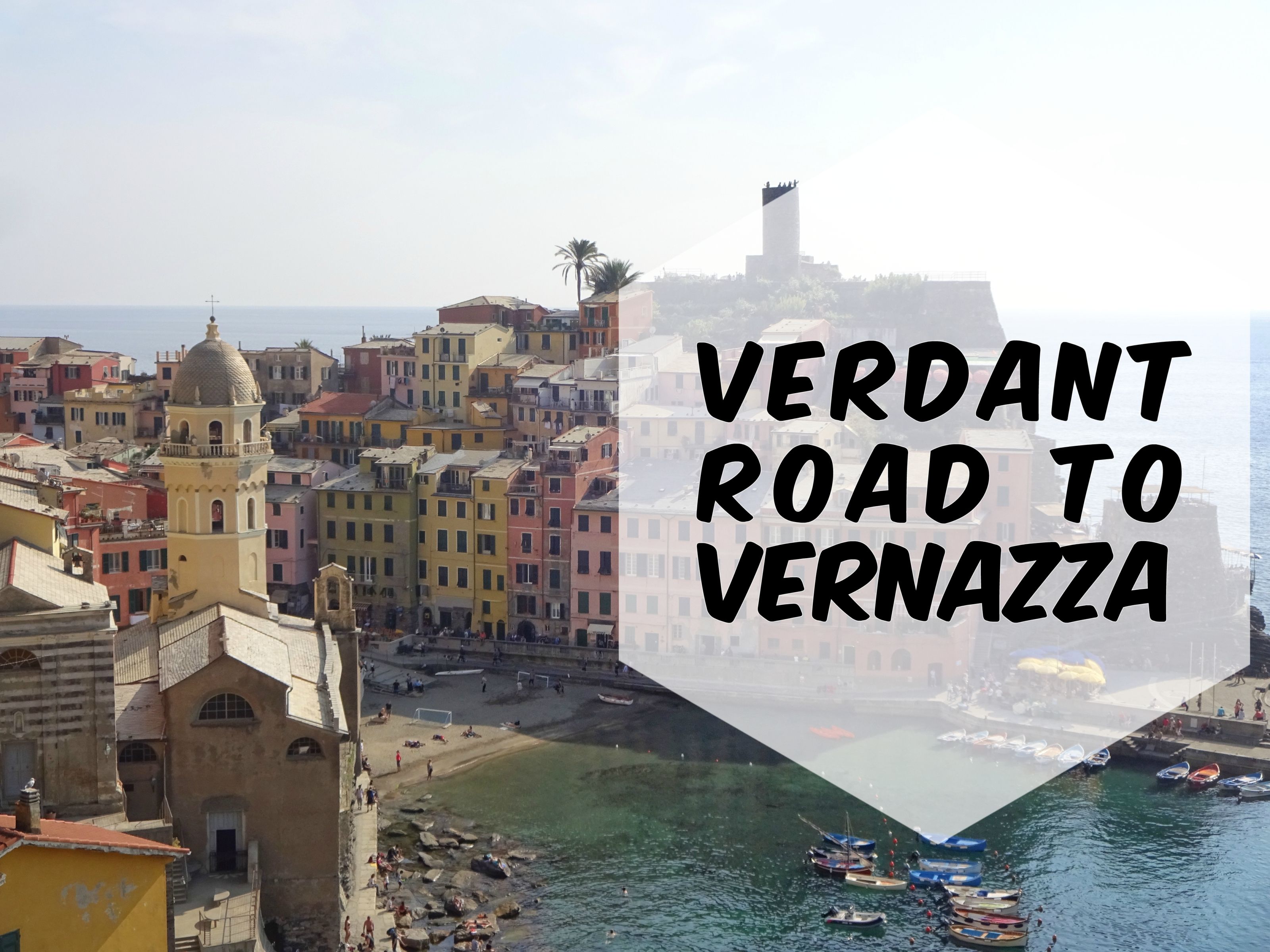 #3 Verdant Road to Vernazza