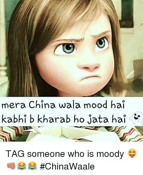 Instagram-TAG-someone-who-is-moody-ChinaWaale-d8b077.png