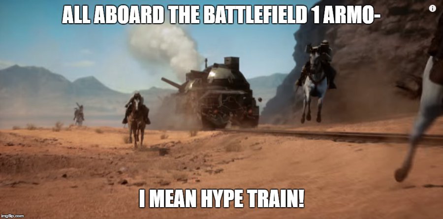 battlefield_1_meme___armored_hype_by_tno_794-daemjla.jpg