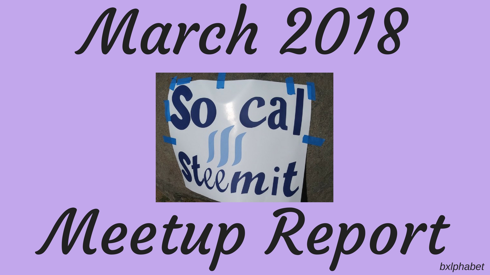 March 2018 steemit meetup report bxlphabet.jpg