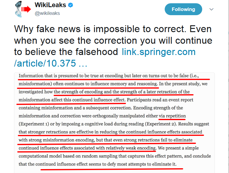 WikiLeaks on Twitter Why fake news is impossible to correct. Even when you see the correction you will continue to believe the falsehood https t.co dVfyAK0vsJ https t.co wKIt1an0ir (1).png
