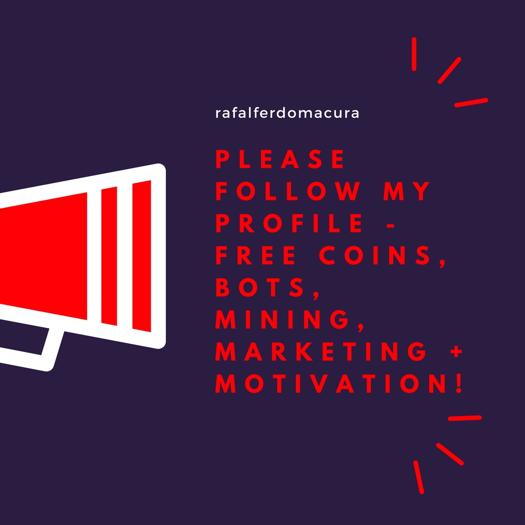 Please follow my profile - free coins, bots, mining, marketing + motivation! _).jpg