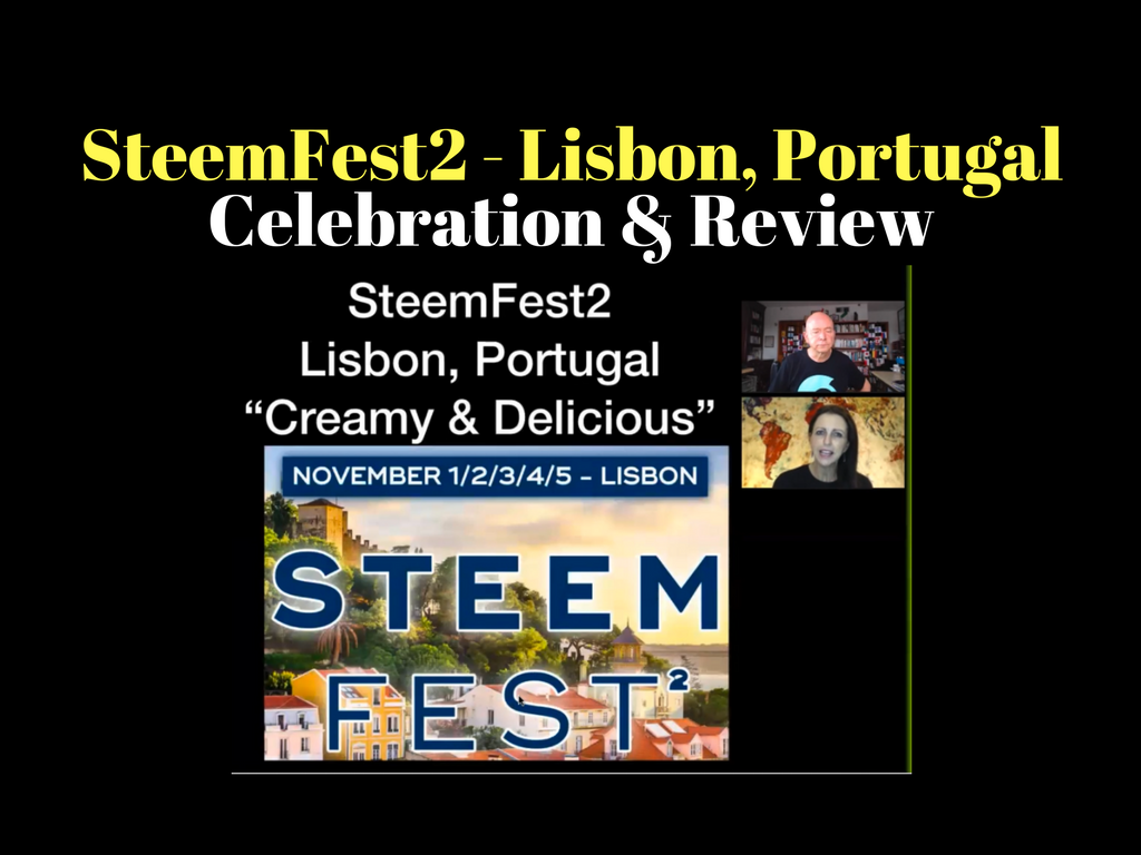 SteemFest2_Review_LisbonPortugal_Nov2017.png