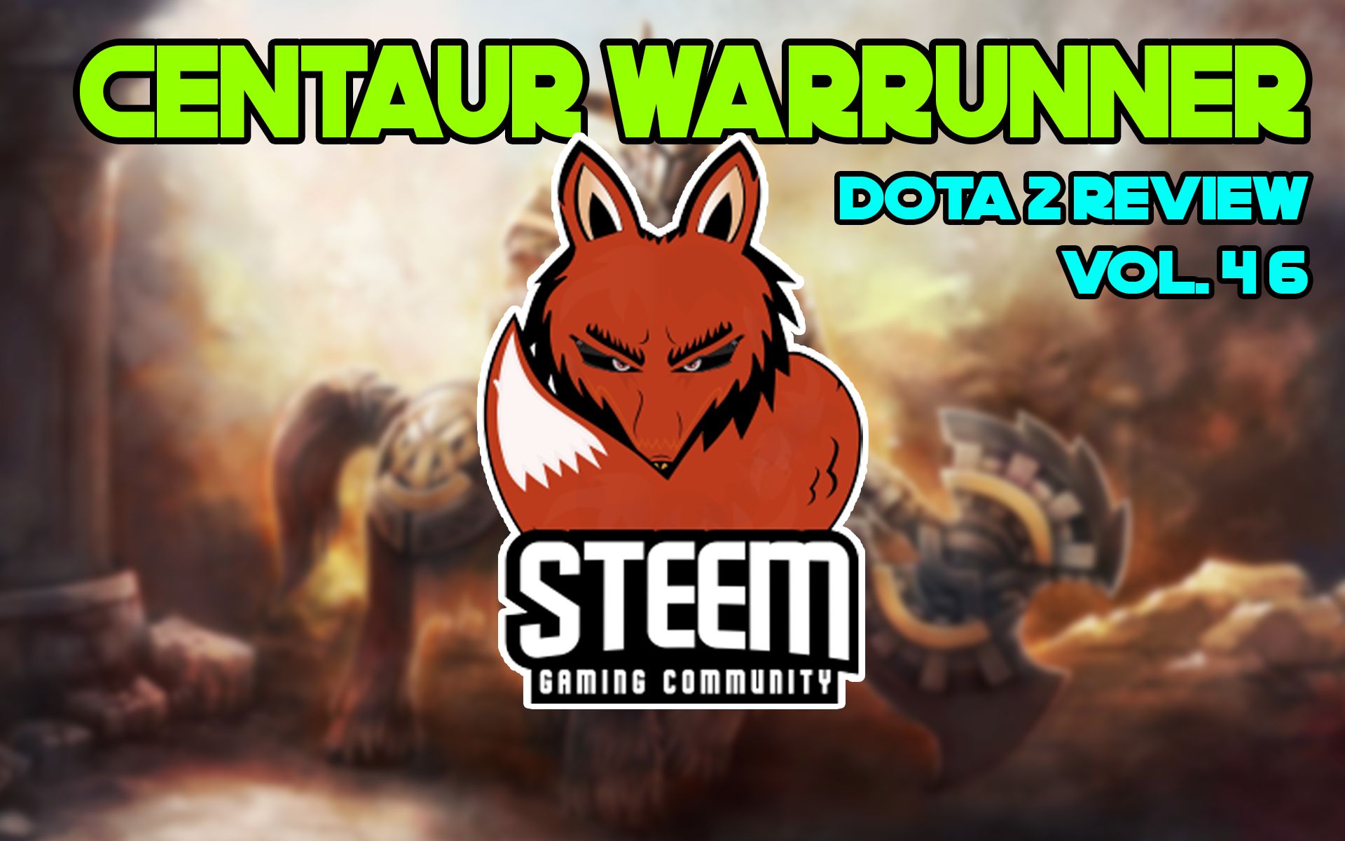 Blog Centaur Warrunner Dota 2 Review By Fazila Vol 46 Steemit