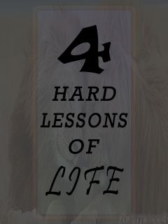 4 Hard lessons of life.jpg