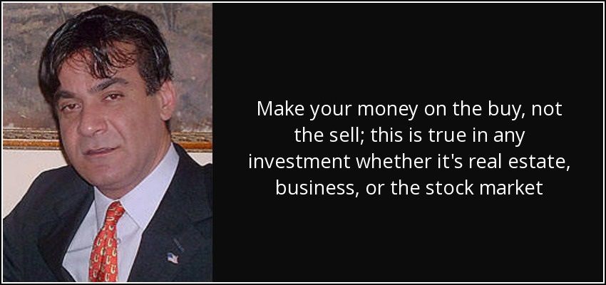 quote-make-your-money-on-the-buy-not-the-sell-this-is-true-in-any-investment-whether-it-s-ziad-k-abdelnour-88-2-0283.jpg