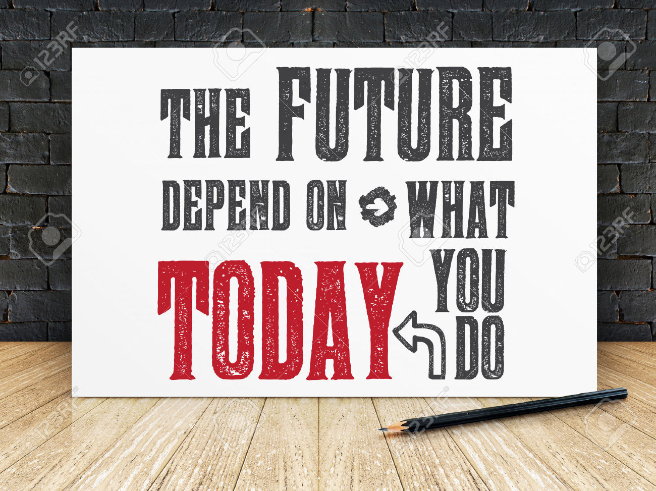 45362956-Inspiration-quote-The-future-depend-on-what-you-do-today-on-white-frame-in-black-brick-wall-and-wood-Stock-Photo.jpg
