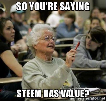 understanding-chem-so-youre-saying-steem-has-value.jpg