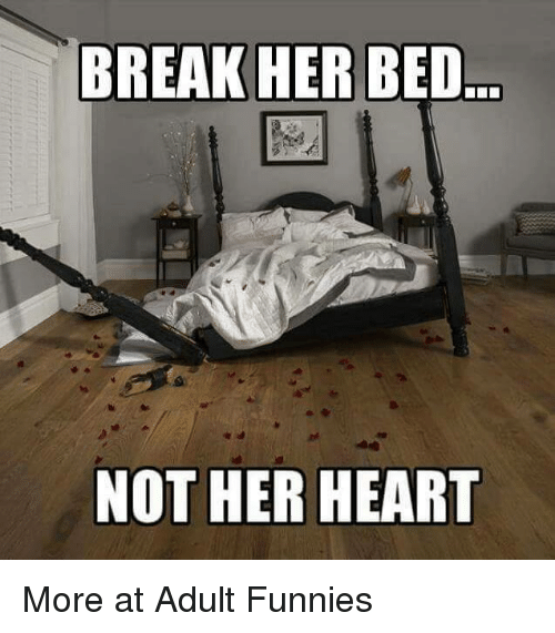 break-her-bed-not-her-heart-more-at-adult-funnies-5133820.png