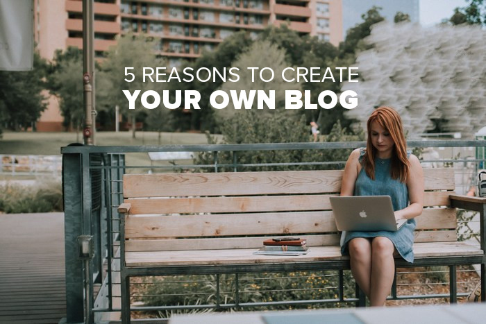 5-reasons-to-create-your-own-blog.jpg