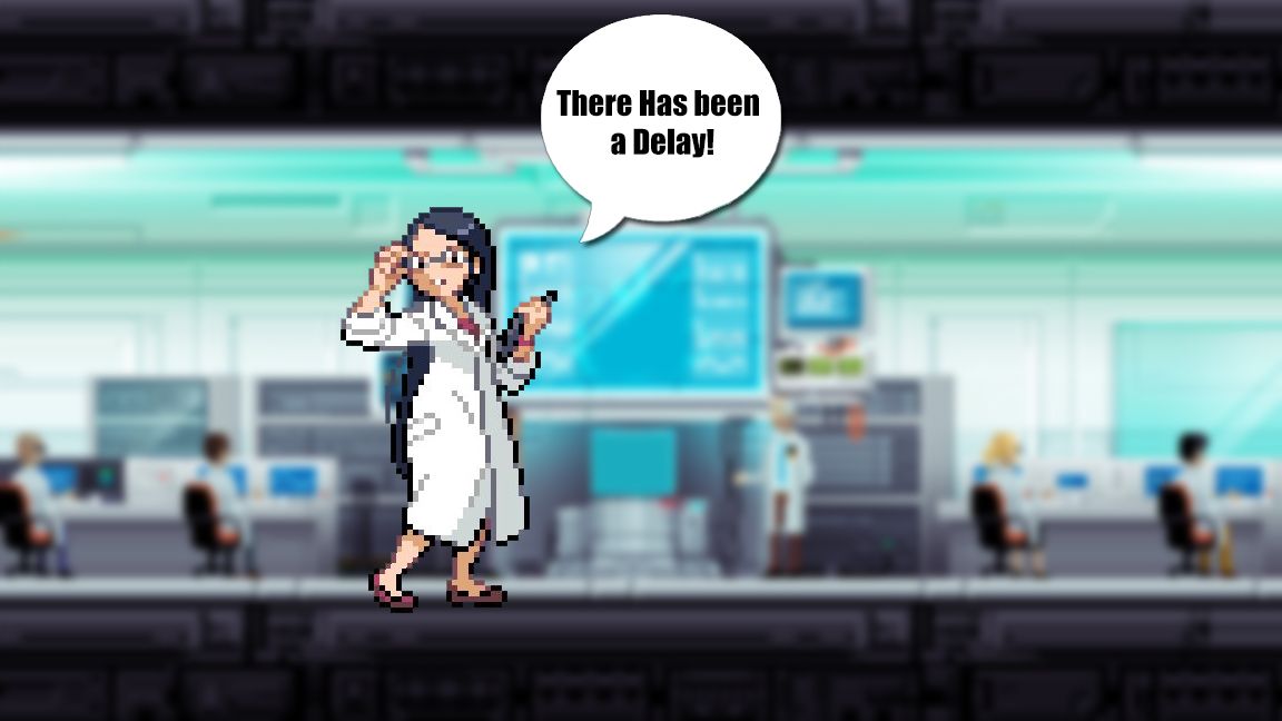 theres been a delay.jpg