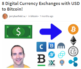 https://steemit.com/bitcoin/@jerrybanfield/8-digital-currency-exchanges-with-usd-to-bitcoin