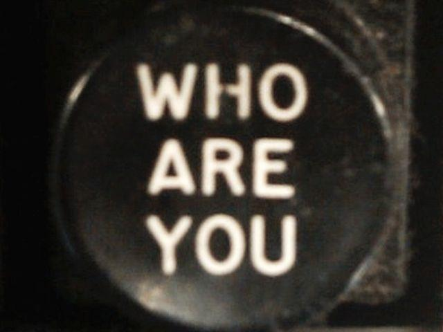 Who are you прочитать. Who are you. Надпись who are you. Картинка who are you. Who are you the who.