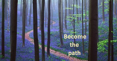 Become the Path.jpg