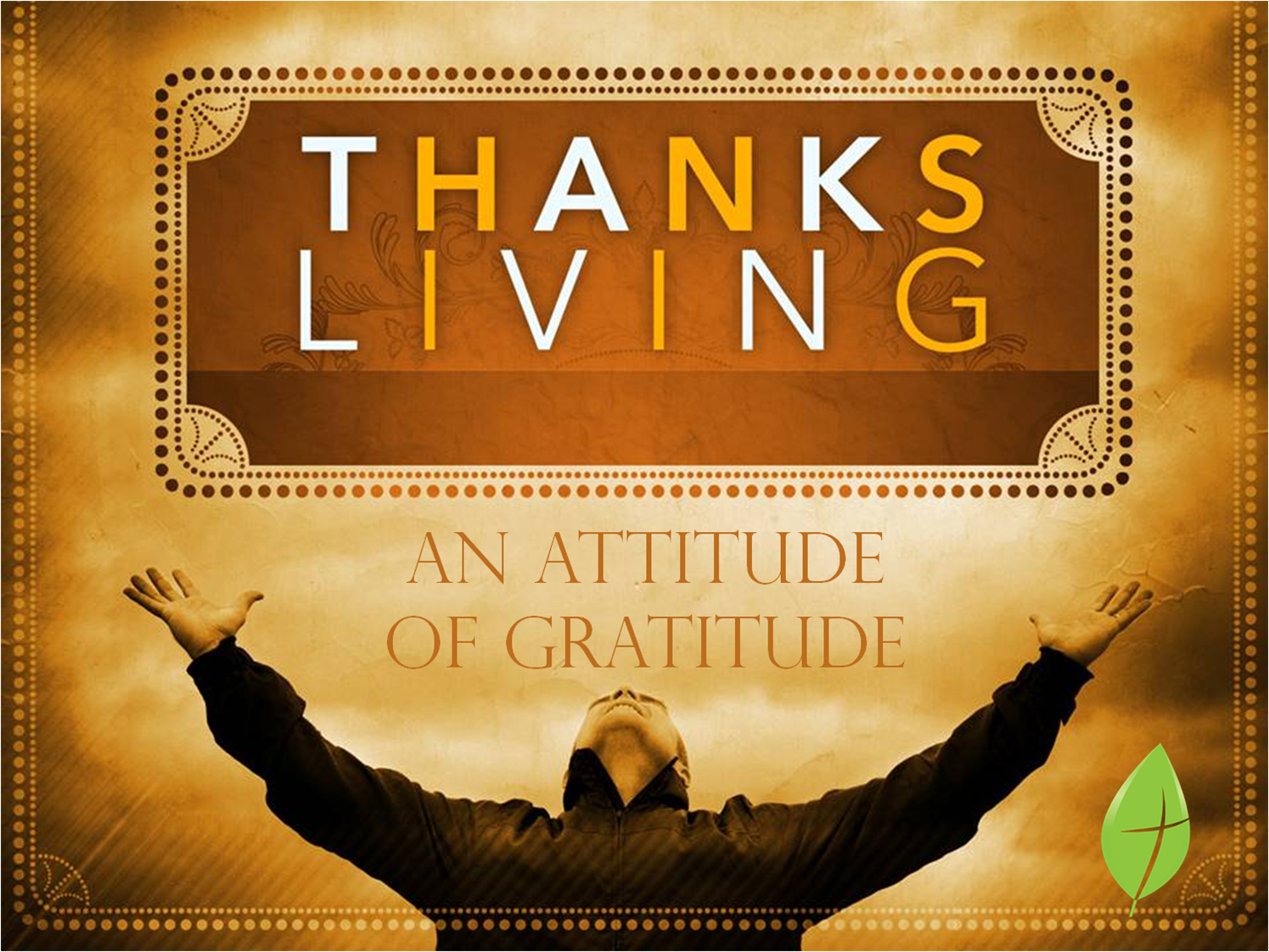 Thanksliving-An-Attitude-of-Gratitude-11-23-2013.png