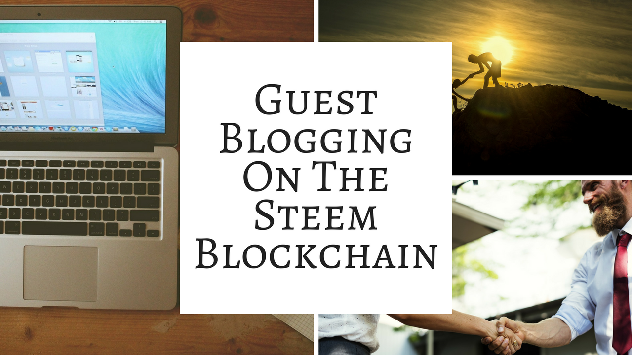 Guest-Blogging-On-The-Steem-Blockchain.png