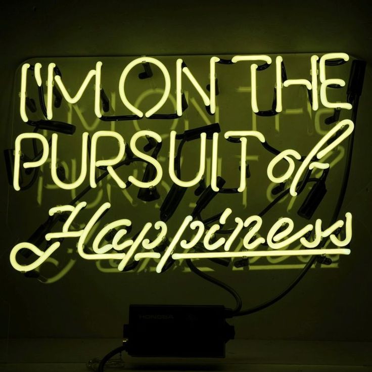 0d6421f88b66cacb0376a166acf5086d--neon-quotes-pursuit-of-happiness.jpg