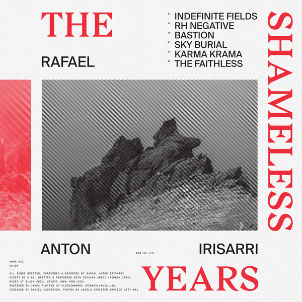 Rafael Anton Irisarri – The Shameless Years.jpg