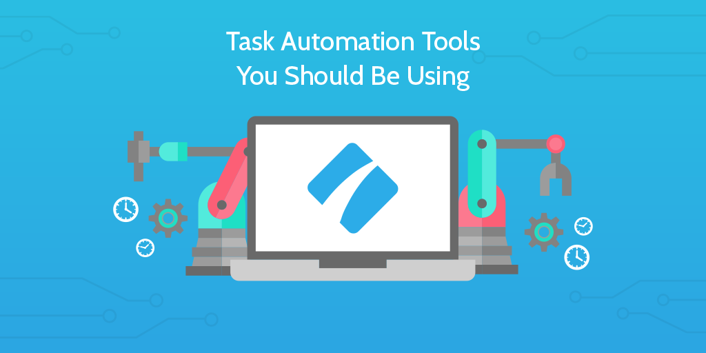 Task-Automation-Tools-You-Should-Be-Using.png