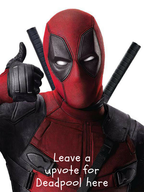 Leave a upvote for Deadpool here.png