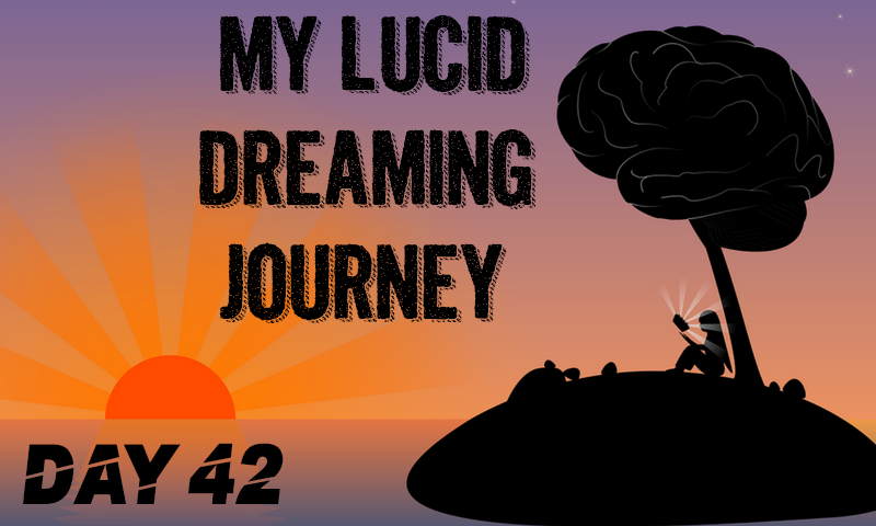 Lucid dreaming day 42.png