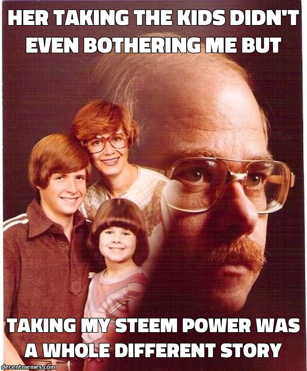 Taking my steem power was a whole different story.jpg.png