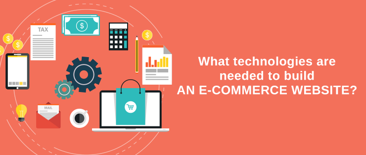 What-technologies-are-needed-to-build-an-e-commerce-website.png