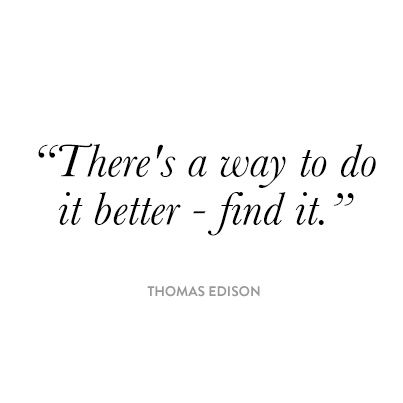 There's a way to do it better - find it.jpg