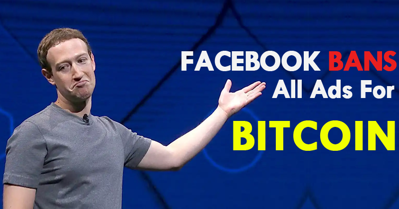 Facebook-Bans-All-Ads-For-Bitcoin-ICOs-And-Other-Cryptocurrencies.png