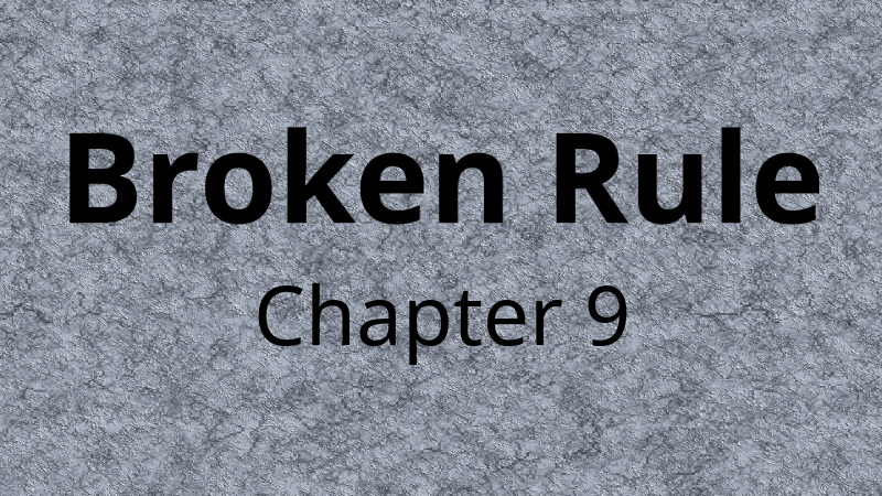 BrokenRuleTitleCardChapter9.jpg