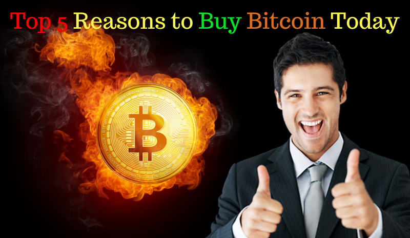 Top 5 Reasons to Buy Bitcoin Today.png