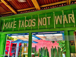 Make Taco Not War.jpg