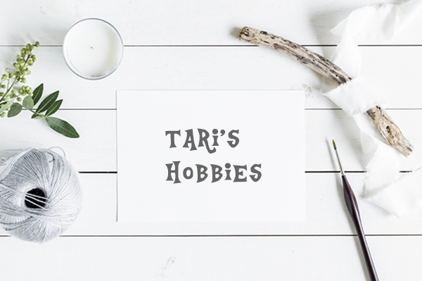 Tari's hobbies.jpg