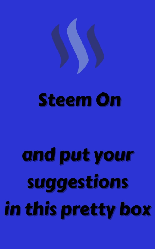 Steem on thealliance suggestion box.jpg