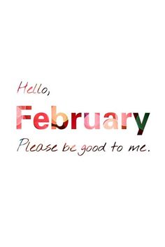 welcome february quotes