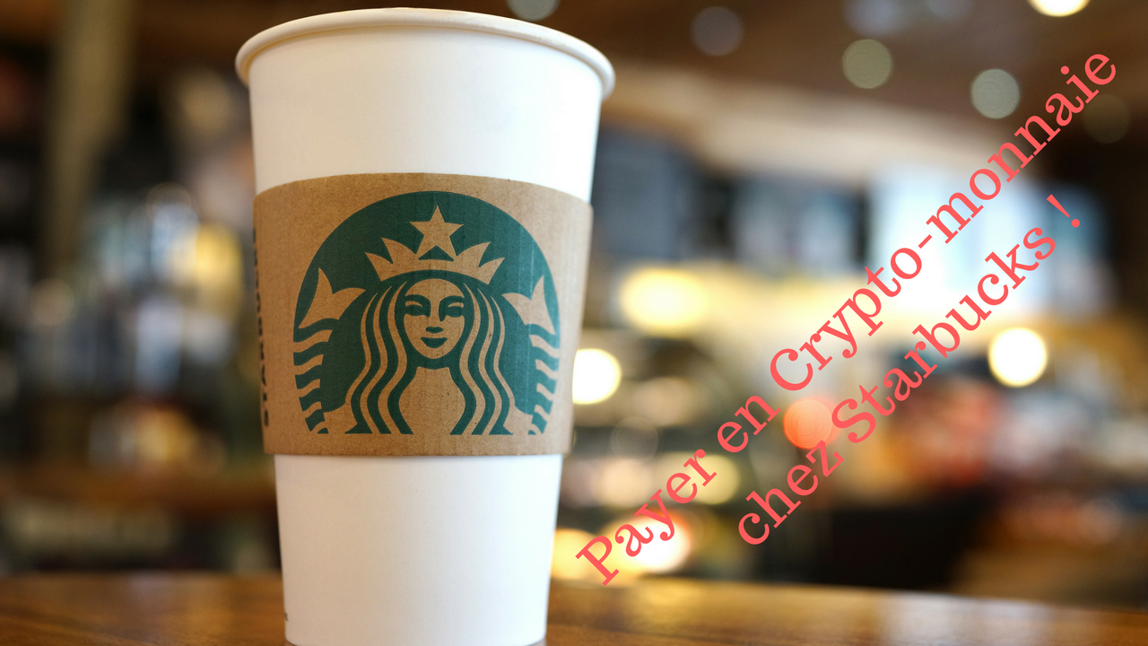 Payer en Crypto-monnaiechez Starbucks !.png