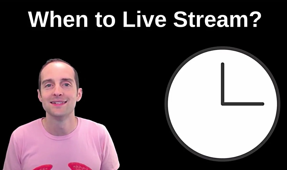 Best Time to Live Stream?
