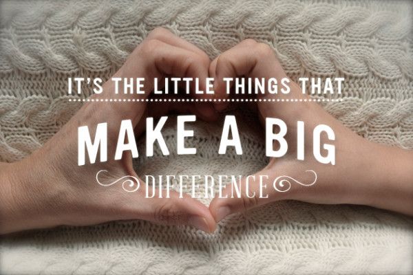 It's Little Things that Make a Big Difference — Steemit