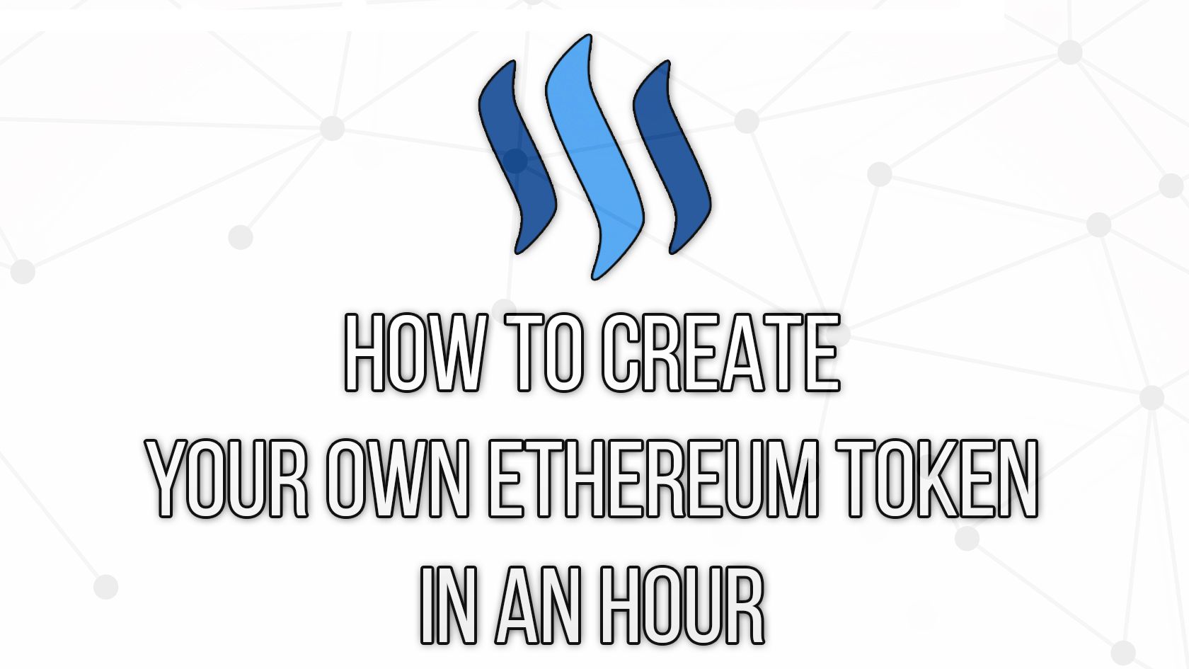 How To Create Your Own Ethereum Token In An Hour (ERC20 + Verified) — Steemit