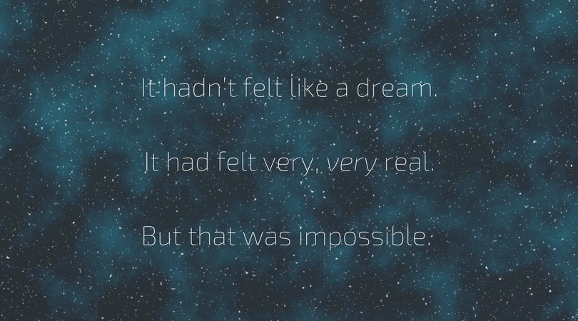 It hadn’t felt like a dream. It had felt very, _very_ real. But that was impossible..png