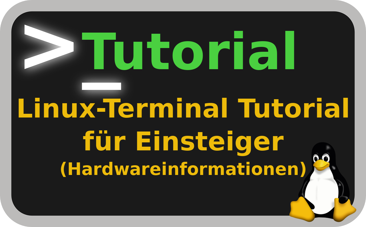 Linux-Terminal Tutorial für Einsteiger (Hardwareinformationen).png