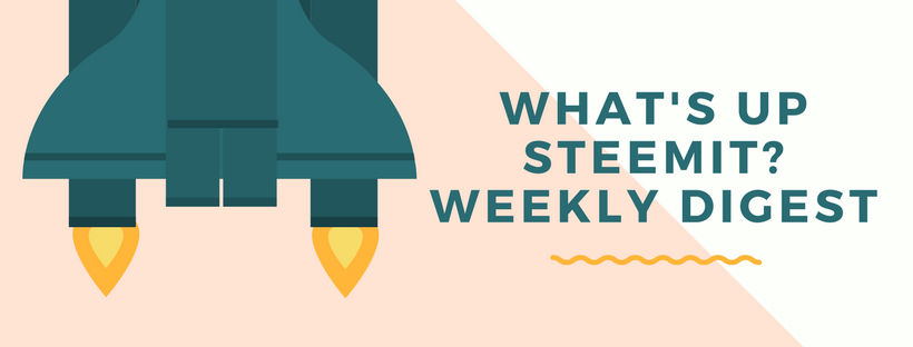 What's Up Steemit_Weekly Digest.png