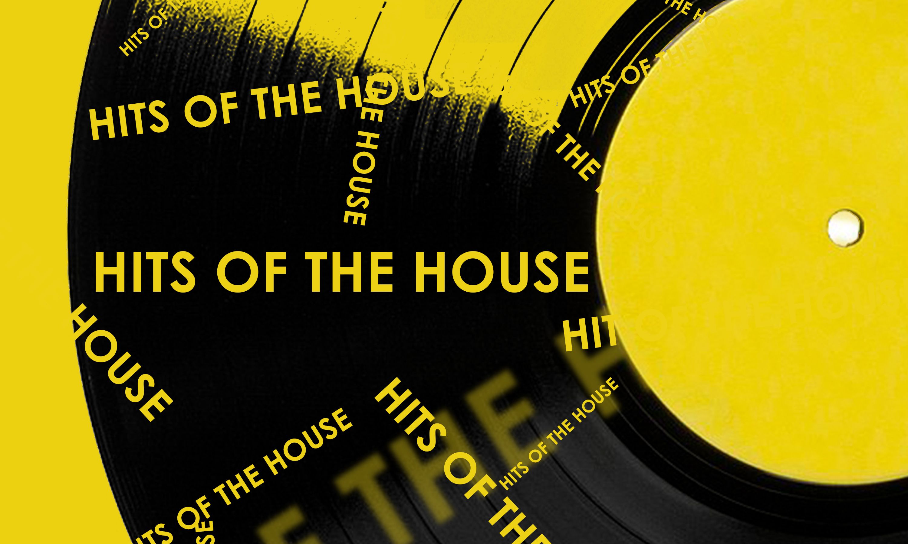 HITS OF THE HOUSE